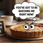 270+ Powerful Quiche Puns That Dominate Every Party